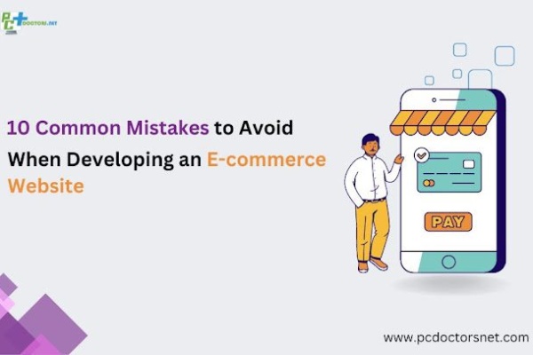 10 Common Mistakes to Avoid When Developing an E-commerce Website