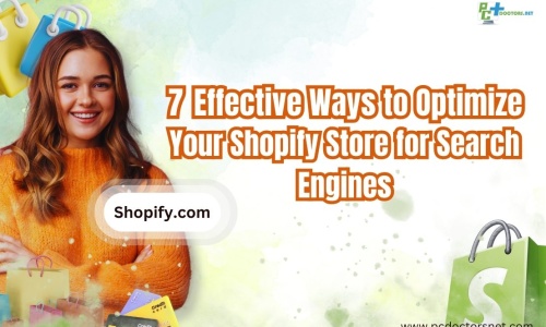 7 Effective Ways to Optimize Your Shopify Store for Search Engines