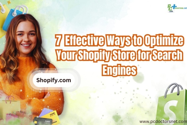 7 Effective Ways to Optimize Your Shopify Store for Search Engines