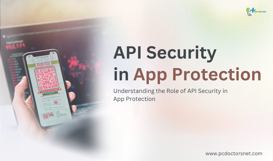 understanding the role of api security in app protection