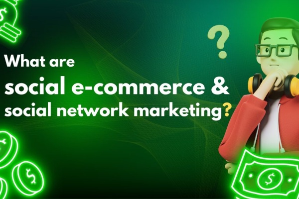 what are social e commerce and social network marketing