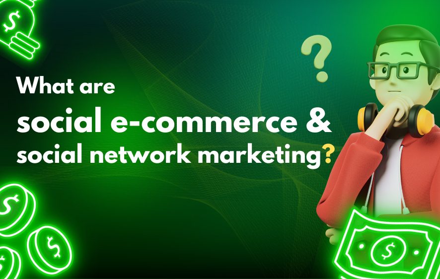what are social e commerce and social network marketing