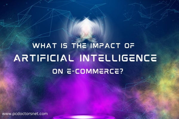 what is the impact of artificial intelligence on e commerce